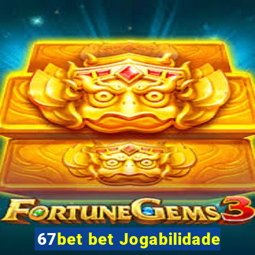 67bet bet Jogabilidade